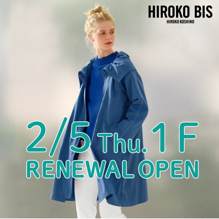 2/5（木）★RENEWAL OPEN★　1F　ヒロコビス