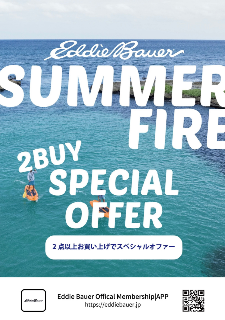 《エディー・バウアー》SUMMER FIRE
